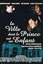 La ville dont le prince est un enfant (1997)