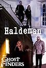 Haldeman A Ghost Finders Special (2020)