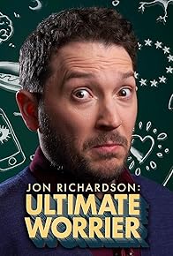 Primary photo for Jon Richardson: Ultimate Worrier