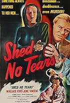 Shed No Tears