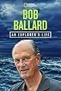 Bob Ballard: An Explorer's Life (2020)