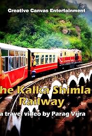 The Kalka: Shimla Railway (2015)