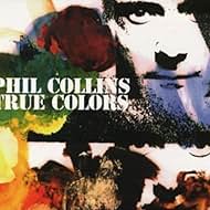 Phil Collins: True Colors (1998)