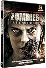 Zombies: A Living History (2011)