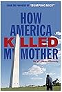 Ed Larson in How America Killed My Mother (2020)