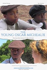 Primary photo for The Young Oscar Micheaux: Based on True Events