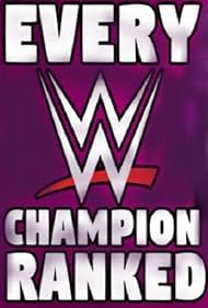 Every WWE Champion Ranked from Worst to Best (2021 Version) (2020)