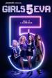 Girls5eva TV show poster: 4 women stand in front of a big lit-up 5. 