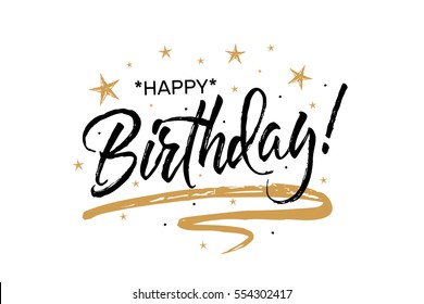 Happy Birthday.Beautiful greeting card scratched calligraphy black text word gold stars. Hand drawn invitation T-shirt print design. Handwritten modern brush lettering white background isolated vector Stock Vector