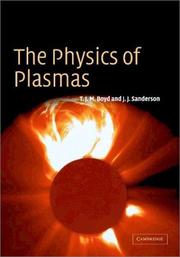 Cover of: The Physics of Plasmas by T. J. M. Boyd, J. J. Sanderson