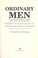 Cover of: Ordinary men