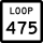 State Highway Loop 475 marker