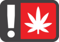 A symbol of a rounded rectangle with a dark gray outline containing a red square with a white marijuana leaf on the right and an white exclamation point on a dark gray background on the left