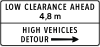 Low clearance ahead, high vehicles detour