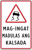 Mag-ingat, madulas ang kalsada (Slippery road) (plate type)
