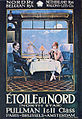 19. KW Ein Werbeplakat für den Fernzug Étoile du Nord aus dem Jahr 1927. Bis 1995 verkehrte er zwischen den europäischen Haupstädten Paris, Brüssel und Amsterdam.