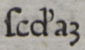 Et dans ‹ ſcđaꝫ ›, l’abréviation de secundam, dans Bartolus de Saxoferrato, Super secunda parte Codicis, 1471, 68v.