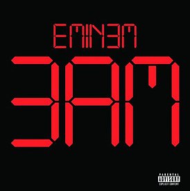Обложка сингла Эминема «3 a.m.» (2009)