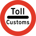 Stop for customs Vehicle is not permitted to continue until the action described is done.