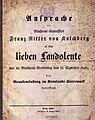 Die Maßnahmen wurden auch durch Publikationen und Vorträge erläutert (Franz von Kalchberg war Präsident der steirischen Grundentlastungskommission)