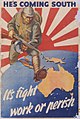 An Australian propaganda poster from 1942 referring to the threat of Japanese invasion. This poster was criticised for being alarmist when it was released and was banned by the Queensland government. Japan did have a plan.[7]