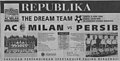 Potongan koran Republika yang menjadikan pertandingan antara Milan melawan Persib sebagai headline