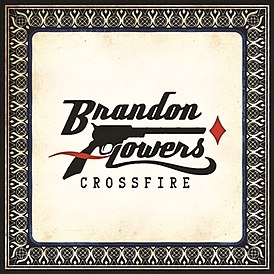 Обложка сингла Брэндона Флауэрса «Crossfire» (2010)