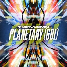 Обложка сингла My Chemical Romance «Planetary (Go!)» (2011)