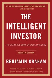 Icon image The Intelligent Investor, Rev. Ed: The Definitive Book on Value Investing