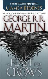 Ikonbilde A Feast for Crows: A Song of Ice and Fire: Book Four