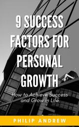 Icon image 9 Success Factors For Personal Growth: How to Achieve Success and Grow in Life