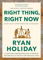 Изображение на иконата за Right Thing, Right Now: THE #1 NEW YORK TIMES BESTSELLER
