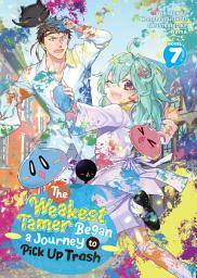 Ikonbilde The Weakest Tamer Began a Journey to Pick Up Trash (Light Novel)