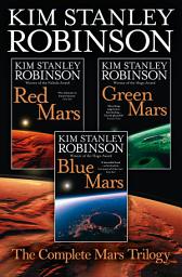 Icon image The Complete Mars Trilogy: Red Mars, Green Mars, Blue Mars