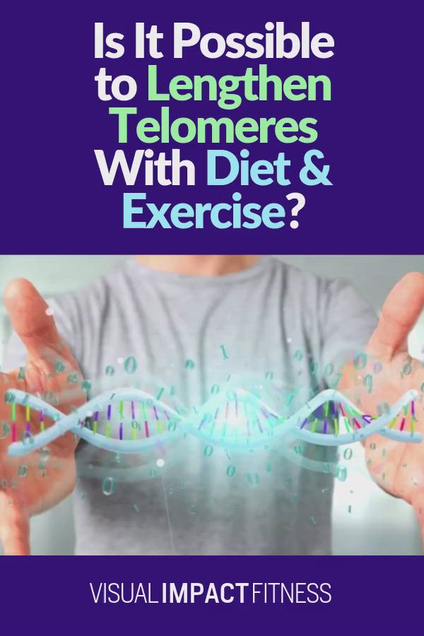 You can slow aging by lengthening your telomeres. Is it possible to do this with diet and exercise only?