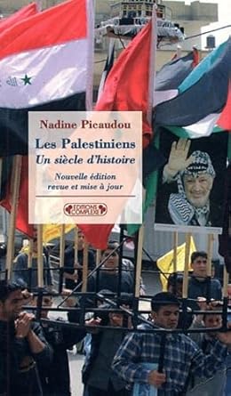 Les Palestiniens, un siècle d&#39;histoire