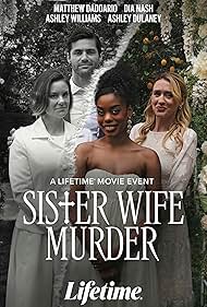 Ashley Williams, Dia Nash, Matthew Daddario, and Ashley Dulaney in Sister Wife Murder (2024)