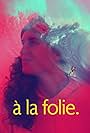 A la folie (2022)