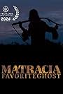 Matracia: Favorite Ghost (2024)