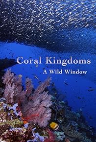 Primary photo for Wild Window: Coral Kingdoms