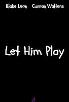 Let Him Play