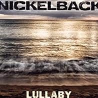 Primary photo for Nickelback: Lullaby