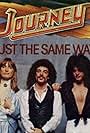 Journey: Just the Same Way (1979)