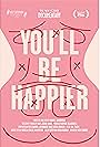 You'll Be Happier (2023)