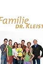 Familie Dr. Kleist (2004)