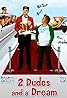 2 Dudes and a Dream (2009) Poster