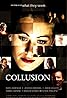 Collusion (2003) Poster