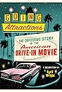 Going Attractions: The Definitive Story of the American Drive-in Movie (2013)