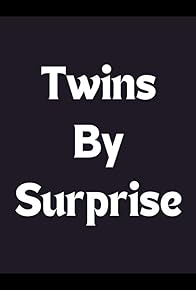 Primary photo for Twins by Surprise