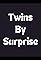 Twins by Surprise's primary photo